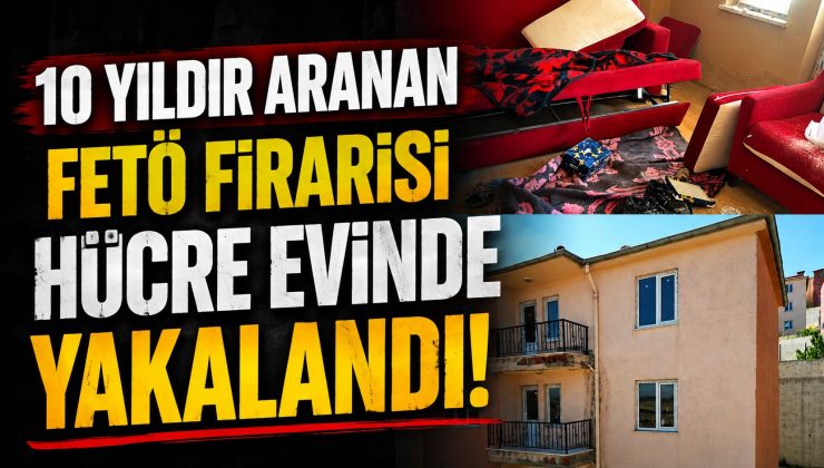 10 Yıldır Aranan FETÖ Firarisi Afyonkarahisar’daki Hücre Evinde Yakalandı!